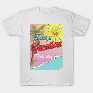 Take a Vacation book Today! T-Shirt